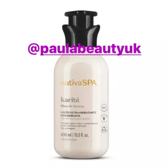 O Boticário Nativa SPA Karité (Shea) Loção Hidratante Corporal 400ml* Karite 